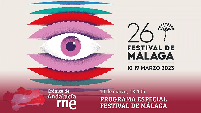 Crónica de Andalucía - Especial 26º Festival de Málaga - Escuchar ahora