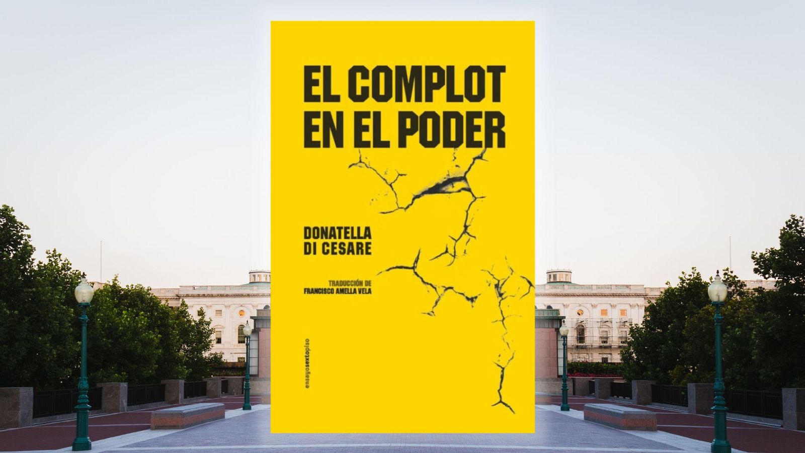 El ojo crítico - 'El complot en el poder' de Donatella Di Cesare - Escuchar ahora