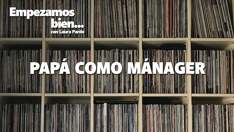 Empezamos bien - Papá cómo manager - Escuchar ahora