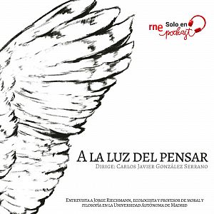 A la luz del pensar - A la luz del pensar - Ecología y libertad: responsabilidad y cambio climático - Escuchar ahora