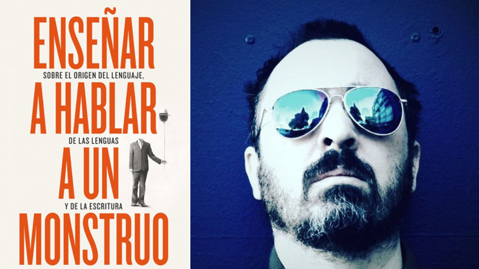 Un idioma sin fronteras - Enseñar a hablar a un monstruo - 15/04/23 - escuchar ahora