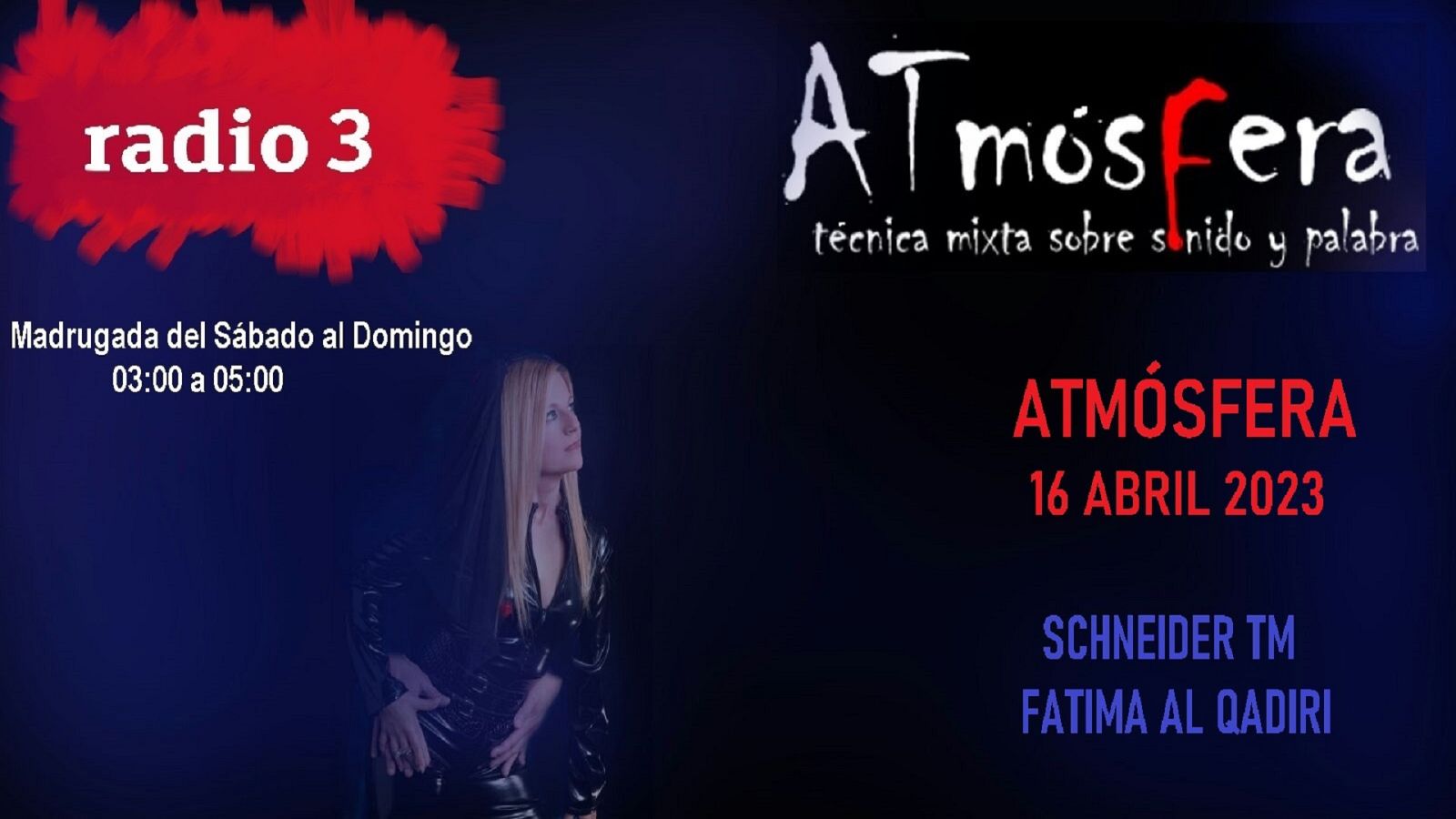 Atmósfera - Schneider Tm, Fatima Al Qadiri - 16/04/23 - escuchar ahora