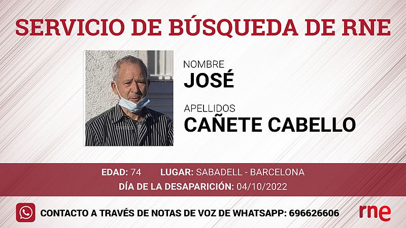 Servicio de búsqueda - José Cañete Cabello, desaparecido en Sabadell  - Barcelona - escuchar ahora