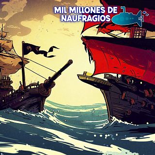 Mil millones de naufragios