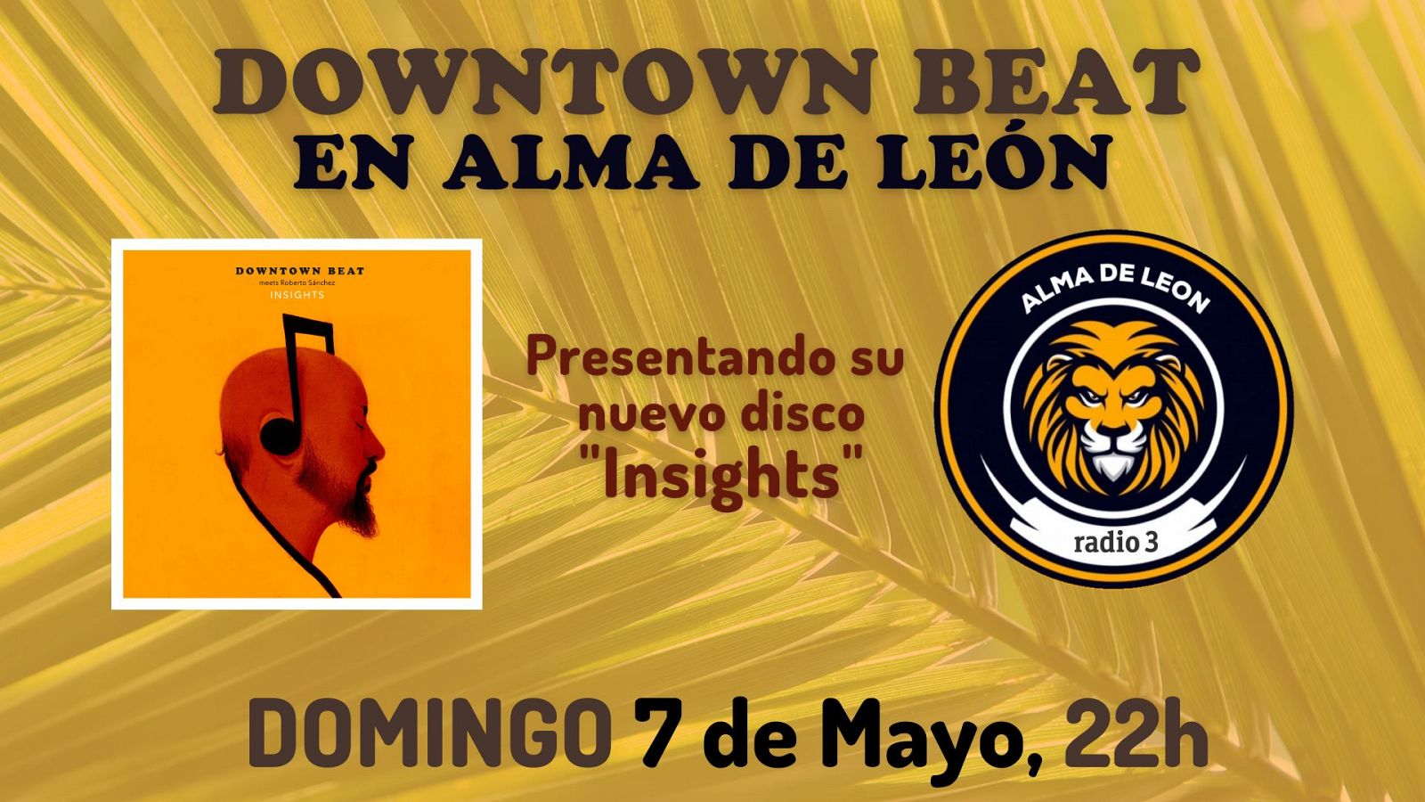 Alma de león - Awake y Las Perspectivas de Downtown Beat - 07/05/23 - escuchar ahora