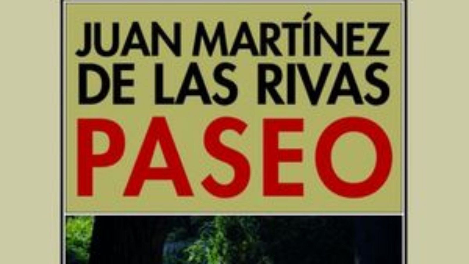 Jardín de quimeras - Juan Martínez de las Rivas 'Paseo' - 18/05/23 - escuchar ahora