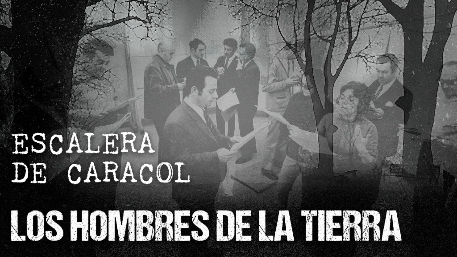 Escalera de caracol - Los hombres de la tierra