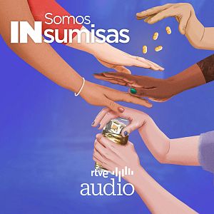 Somos INsumisas - Somos INsumisas - Capítulo 3: Juzgada por contarlo - Escuchar ahora