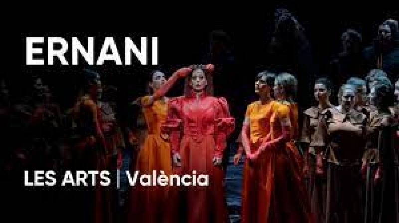 Ópera Ernani en Les Arts 30/05/23 - escuchar ahora