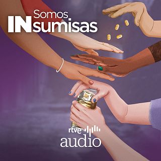 'Somos INsumisas', un pódcast sobre la sumisión química