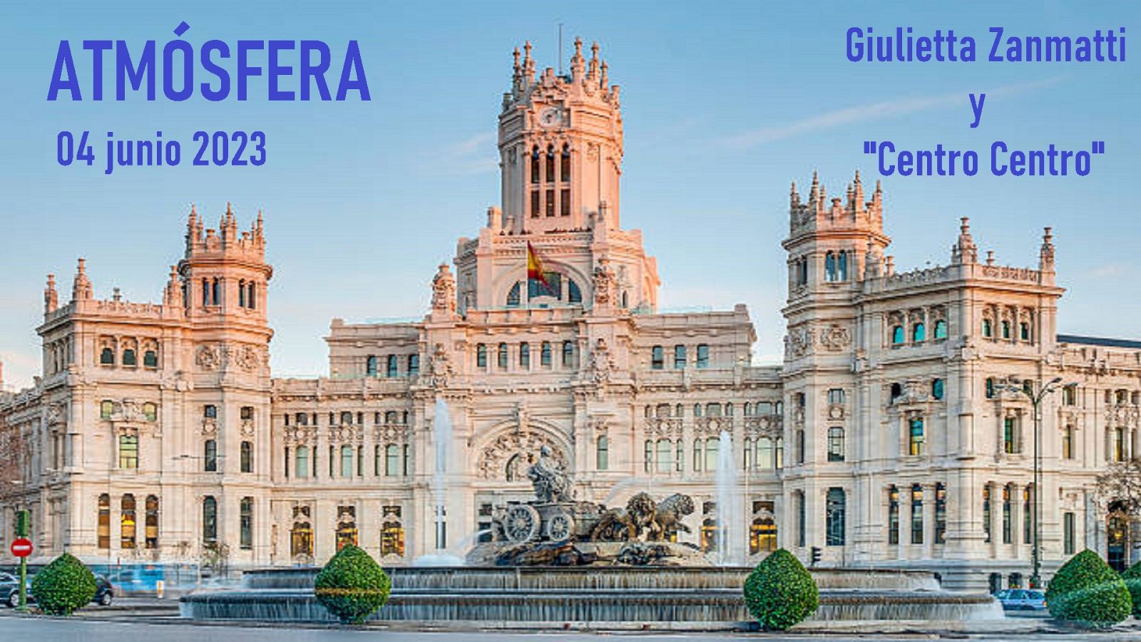 Atmósfera - Giulietta Zanmatti y "Centro Centro" - 04/06/23 - escuchar ahora