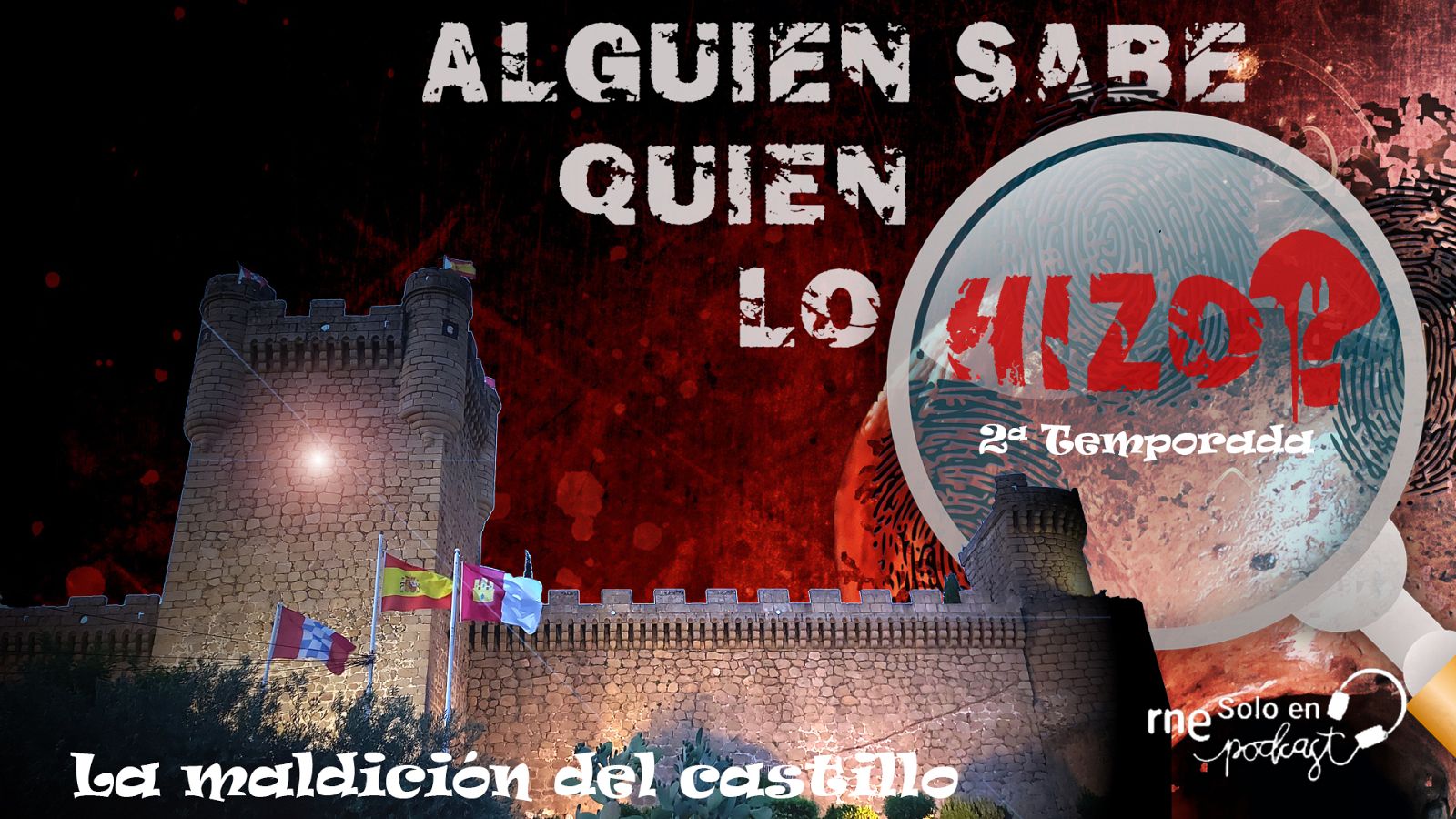 Alguien sabe quién lo hizo? - T2 La maldición del castillo - Escuchar ahora
