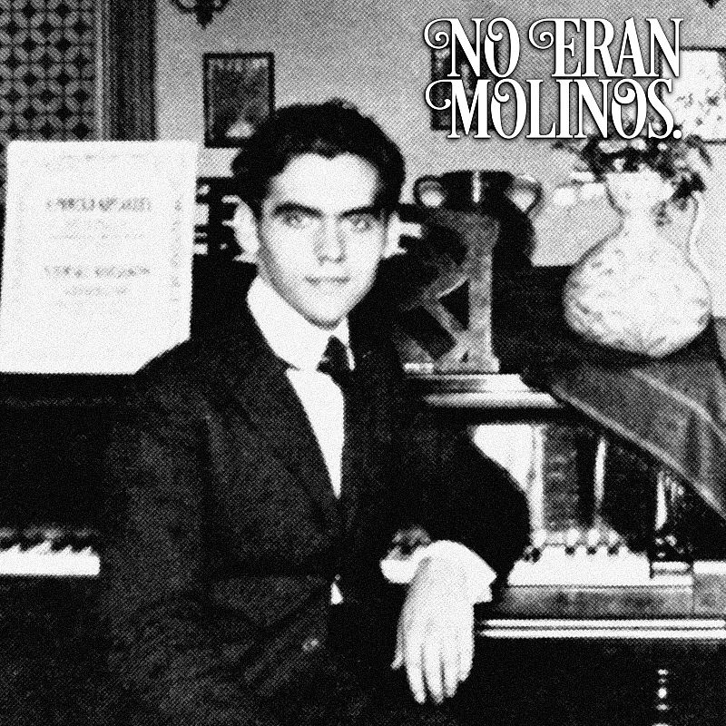 No eran molinos - Poeta en Nueva York, de Federico García Lorca - Escuchar ahora