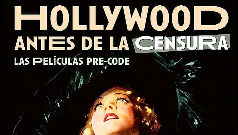 El gallo que no cesa - 'Hollywood antes de la censura', de Guillermo Balmori - Escuchar ahora