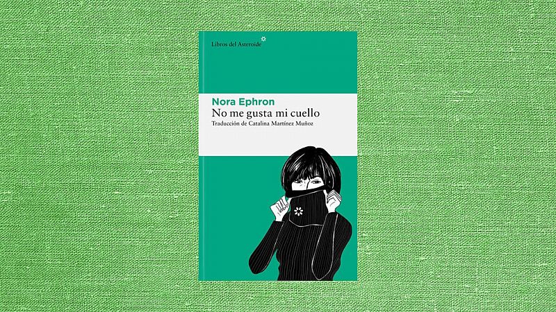 El ojo crítico - Use Lahoz y el diálogo interno de Nora Efron - Escuchar ahora