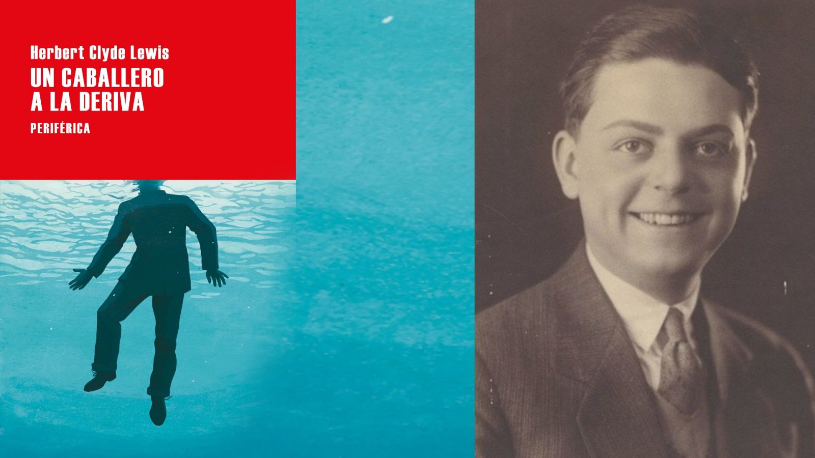 La LiBéLuLa - Un caballero a la deriva (Herbert Clyde Lewis, ed. Periférica) - 18/07/23 - escuchar ahora