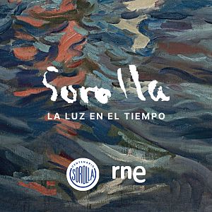 Máster RNE - Máster RNE - Joaquín Sorolla, la luz en el tiempo - Escuchar ahora