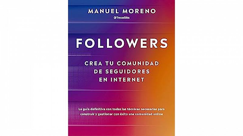 El gallo que no cesa - 'Followers', el nuevo libro del periodista Manuel Moreno - Escuchar ahora