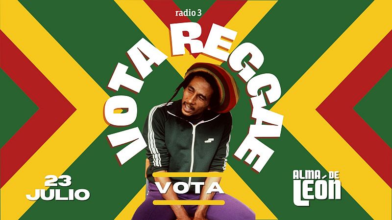 Alma de león - Vota Reggae, Vota Alma de león - 23/07/23 - escuchar ahora