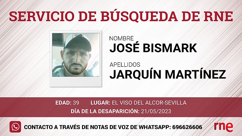 Servicio de bsqueda - Jos Bismark Jarqun Martnez, desaparecido en El Viso del Alcor - Sevilla - escuchar ahora