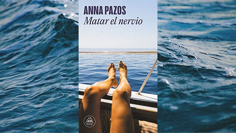 El ojo crítico - 'Matar el nervio' con Anna Pazos - Escuchar ahora