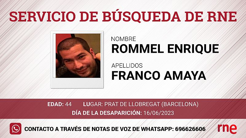 Servicio de bsqueda - Rommel Enrique Franco Amaya, desaparecido en Prat de Llobregat (Barcelona) - escuchar ahora