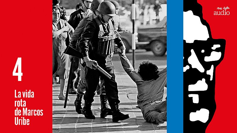 La vida rota de Marcos Uribe - Capítulo 4: La venda - Escuchar ahora