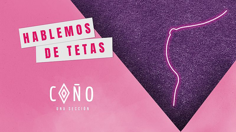 Coño, una sección: ¡Hablemos de tetas!