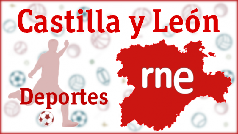 Deportes Castilla y León - 11/09/2023 - Escuchar ahora