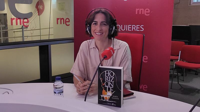 Las Mañanas de RNE con Íñigo Alfonso - María Iglesias, periodista, presenta su libro 'Horizonte' - Escuchar ahora