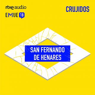 Los crujidos de San Fernando de Henares