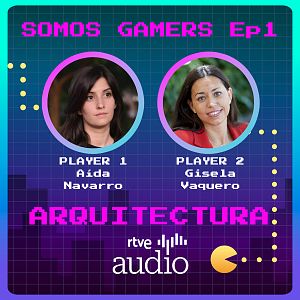 Somos Gamers - Somos Gamers - Capítulo 1: Arquitectura