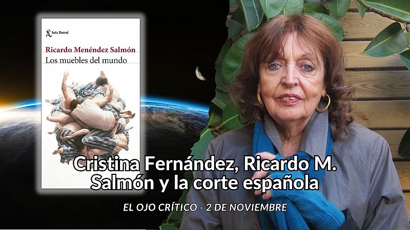 El ojo crítico - Cristina Fernández, Ricardo M. Salmón y la corte española - Escuchar ahora