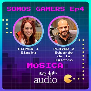 Somos Gamers - Somos Gamers - Capítulo 4: Música