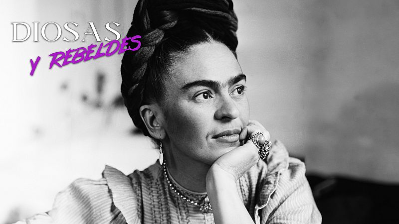 Diosas y rebeldes - Frida Khalo - Escuchar ahora