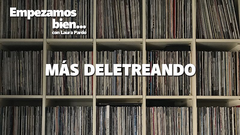 Empezamos bien - Más deletreando - Escuchar ahora