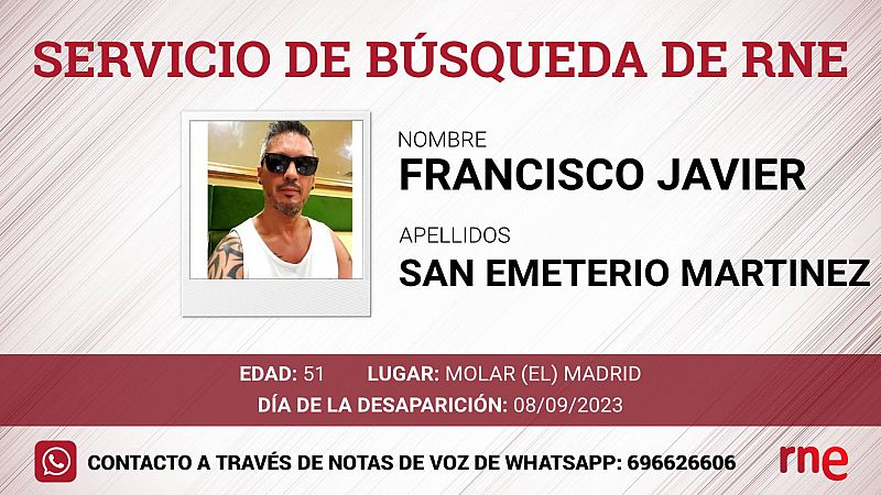 Servicio de bsqueda - Francisco Javier San Emeterio Martinez, desaparecido en Molar (El) Madrid - escuchar ahora