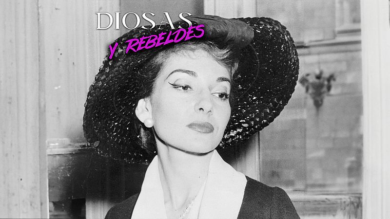 Diosas y rebeldes - El Cuaderno Secreto de Maria Callas - Escuchar ahora