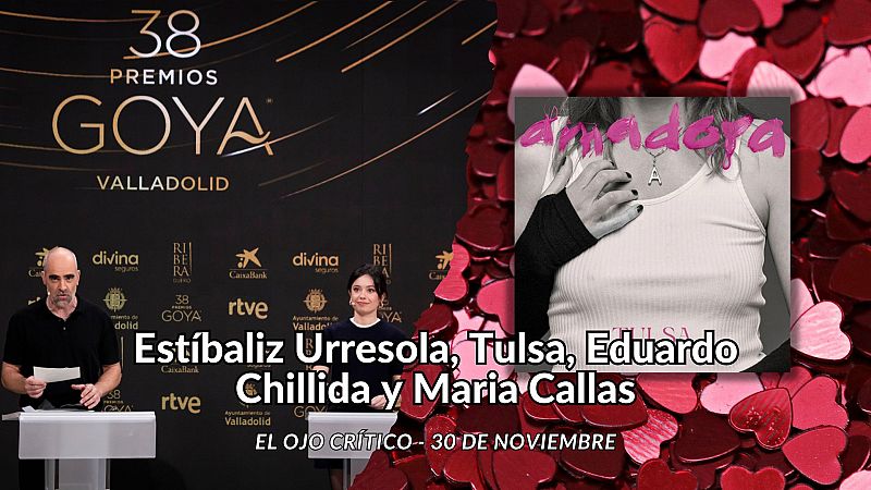 El ojo crítico - Estíbaliz Urresola, nuevo disco de Tulsa y María Callas - Escuchar ahora