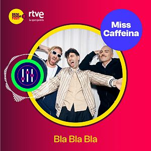 Canciones Benidorm Fest - Canciones Benidorm Fest - "Bla Bla Bla" de Miss Caffeina - Escuchar ahora