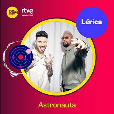 Canciones Benidorm Fest - \"Astronauta\" de Lérica - Escuchar ahora