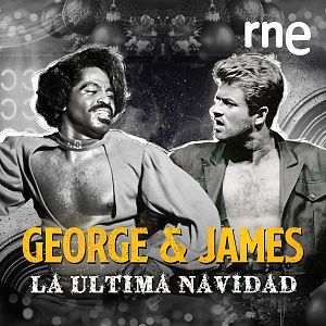 Especiales RNE - Especiales RNE - George & James: La última Navidad - Escuchar ahora