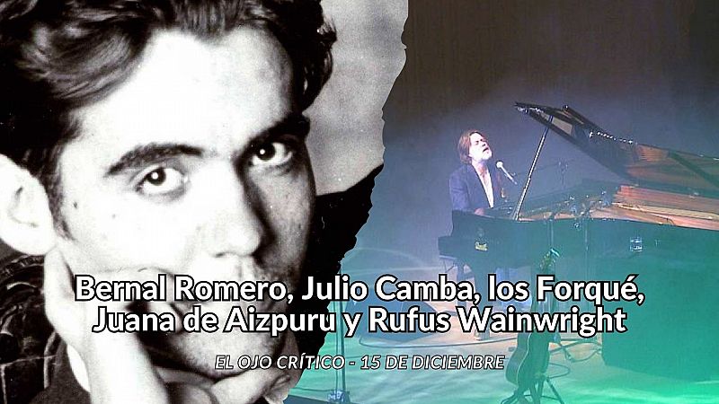 El ojo crítico - Bernal Romero, Julio Camba, Juana de Aizpuru y los Forqué - Escuchar ahora