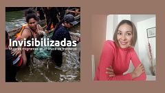 Más cerca - La triple violencia que sufren las mujeres migrantes