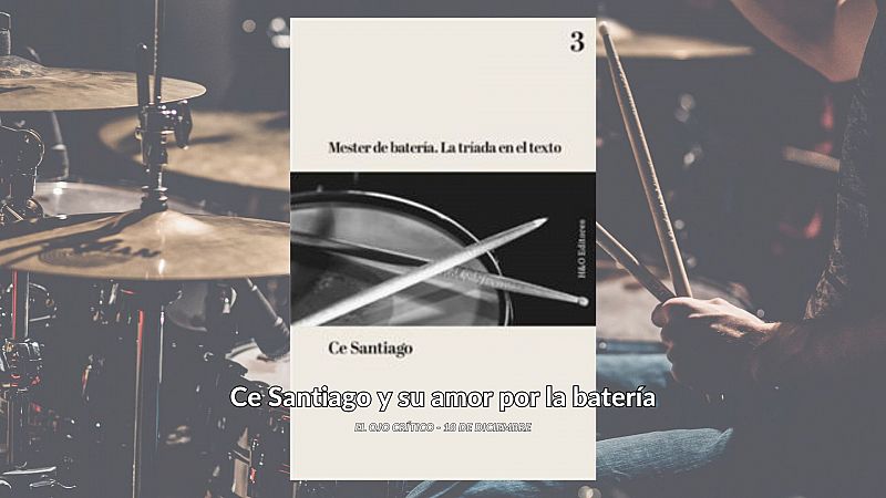 El ojo crítico - Carta de amor a la batería de Ce Santiago - escuchar ahora