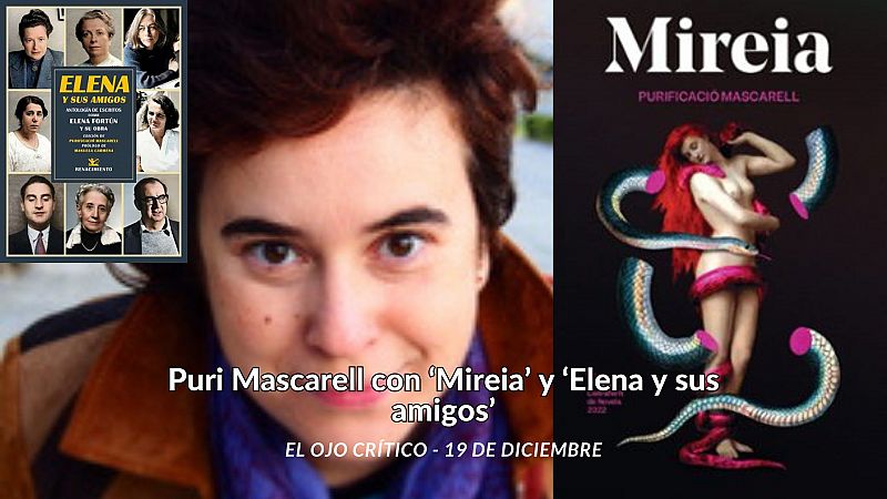 El ojo crítico - Puri Mascarell con 'Mireia' y 'Elena y sus amigos' - Escuchar ahora