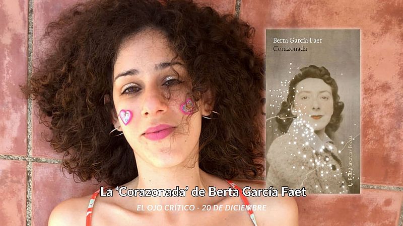 El ojo crítico - La 'Corazonada' de Berta García Faet - Escuchar ahora