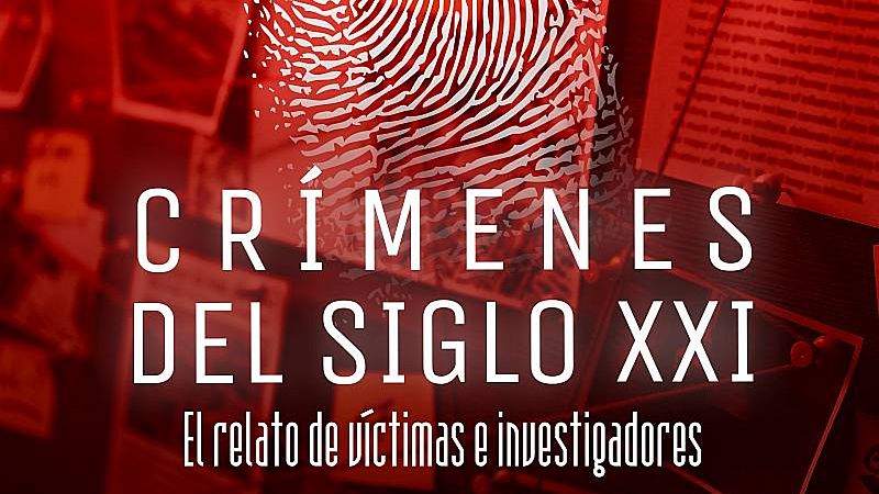 Las mañanas de RNE - Podcast RNE: "Crímenes del siglo XXI" - Escuchar ahora