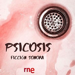 Ficción sonora - Ficción sonora - Psicosis - 09/02/10