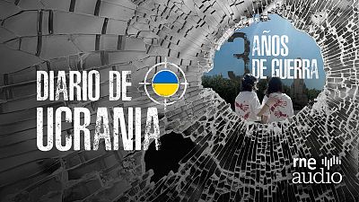 Diario de Ucrania - (REP) Adolescencia en guerra - Escuchar ahora
